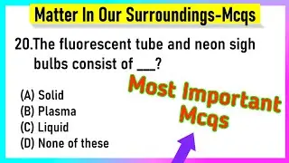 Best Mcq Class 9 Matter In Our Surroundings Full Chapter |  Matter in Our Surroundings MCQs