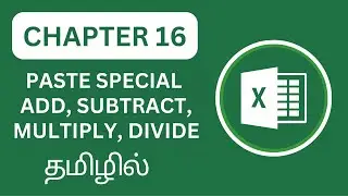 Excel Uncovered Chapter 16: Paste Special Add, subtract, Multiply, Divide Step-by-step tutorial