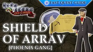 Shield Of Arrav Quest – Phoenix Gang | OSRS Quality Quick Guide [2024]