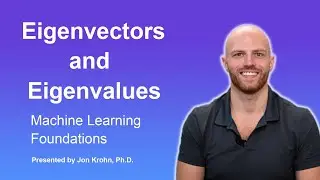 Eigenvectors and Eigenvalues — Topic 28 of Machine Learning Foundations