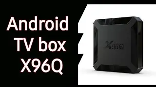 X96Q  Unboxing Video