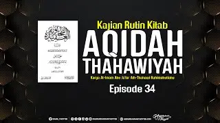 Aqidah Thahawiyah (Eps. 34) : Berpegang Teguh Kepada Sunnah