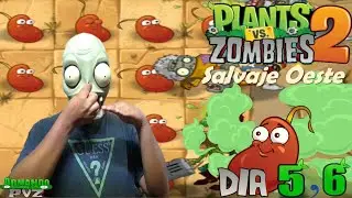 ESTOS FRIJOLES SI TE ECHAN GASES... | Plants vs Zombies 2: Salvaje Oeste  Dia 5,6 #40
