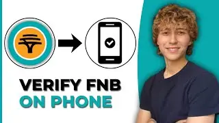 How To Verify FNB Banking App On My Phone - Step By Step Guide 