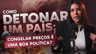 CONGELAMENTO DE PREÇOS: INTERVENÇÃO ESTATAL QUE GERA OU AGRAVA CRISES ECONÔMICAS