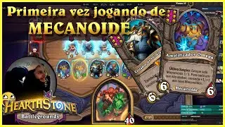 Primeira partida de Mecanoide na vida...gg?!?!?! - Hearthstone Battlegrounds