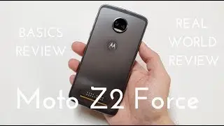 Motorola Moto Z2 Force Basics Video (Real World Review)
