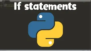 Master Python's If Statements in Minutes