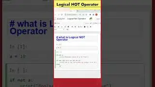 9 - Logical NOT Operator | Logical Operators | Python Coding