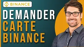 Comment Demander la Carte Binance ( 2025 ) | Avoir La Carte Binance