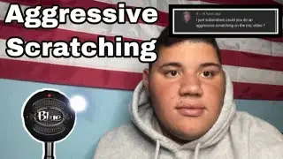 Aggressive Scratching [ASMR]