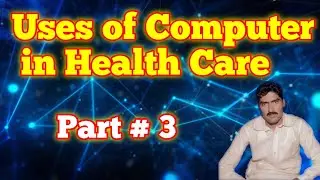 uses of computer in health care