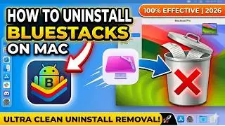 How To Uninstall BlueStacks On Mac (Complete Removal Guide 2026)
