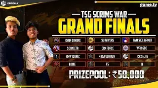 FREE FIRE || TSG GRAND FINAL SCRIMS WAR || 50000Rs GRAND PRIZE POOL BY Game.Tv