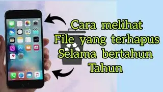 cara melihat file yang  terhapus di android  selama bertahun tahun |2024
