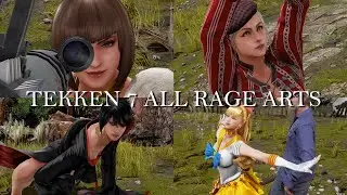 Tekken 7 All Characters Rage Arts From Season 1 to Season 4