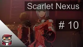 Scarlet Nexus (PC/Linux) - Part 10, Twitch VOD/Let's Play