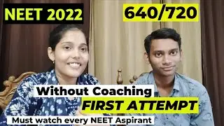 Self study Scored 640/720 in NEET 2022 || Without coaching First attempt||