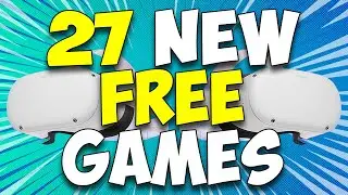 27 New & free OCULUS QUEST 2 games on APPLAB & SIDEQUEST!