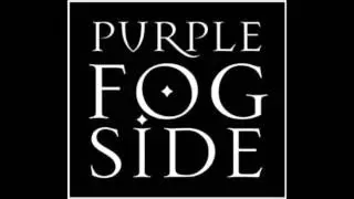 Purple Fog Side, 