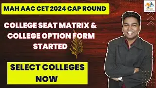 MAH AAC CET 2024 CAP ROUND I College seat matrix & college option form started