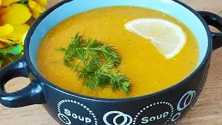 The most delicious lentil soup you will make again and again!