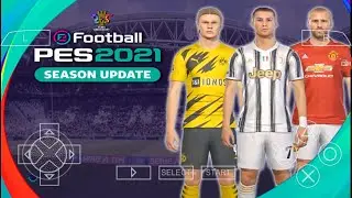 PES 2021 PPSSPP Camera PS5 Android Offline Latest Transfers Update & Real Face