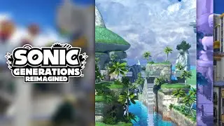 Sonic Generations: Reimagined - V1 Tutti gli Stages | Mod Showcase