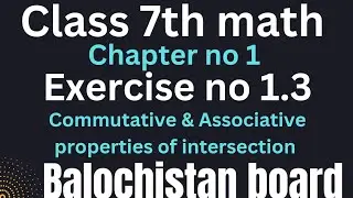 class 7 math commutative and Associative properties of intersection