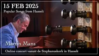 Popular Songs from Hasselt - Martin Mans orgel - Stephanuskerk Hasselt