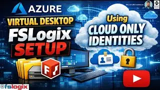 Azure Virtual Desktop FSLogix Setup using Cloud-Only Identities