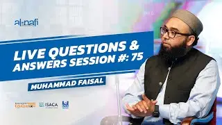 Question & Answers Session - Part 75 | Muhammad Faisal