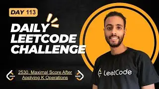 Day 113 | 2530. Maximal Score After Applying K Operations| C++ بالعربي