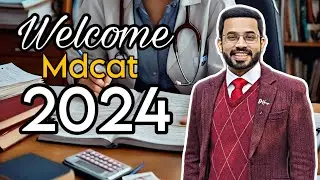 Welcome MDCAT 2025! A Complete Orientation ft. Dr Hamza | Let's Get Started!
