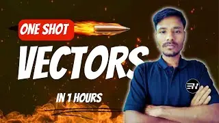 VECTORS in 1 Shot: All Concepts & PYQs Covered I AS SIR I CEE