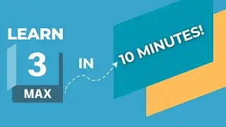 Learn 3Ds Max in 10 MINUTES! Beginner Tutorial