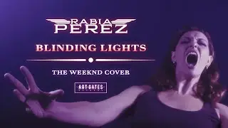 The Weeknd - Blinding Lights (Rabia Perez Metal Cover)