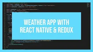 Weather App with React Native & Redux using openweathermap api