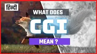 What does CGI mean (Hindi) | VFX Fundamentals Episode 02 | VFX Error