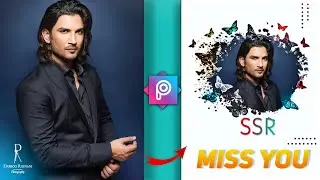 ssr miss you concept photo editing | sushant singh rajput rip photo editing ||Android editz||
