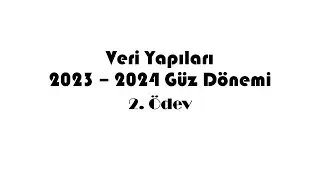 Veri Yapıları 2023-2024 Güz 2. Ödev Ekranı