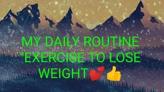 My Daily Exercise 💪