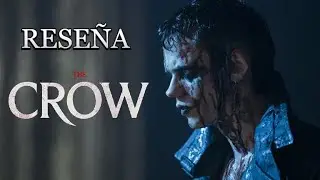 Reseña The Crow 