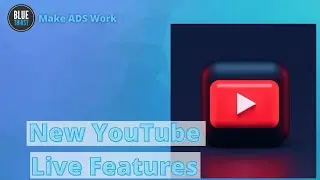 New YouTube Live Features
