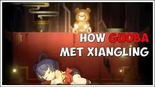How Guoba met Xiangling | Genshin Impact | Guoba Origin Story