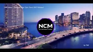 DM Galaxy - Paralyzed (feat Tyler Fiore) [NCS Release]