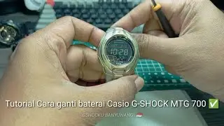Tutorial Ganti Baterai Casio G-SHOCK MTG 700