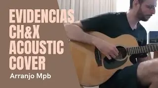 Evidências - Chitãozinho e Xororó - (Takamine Eg440c + Lapela Boya BY-M1DM)