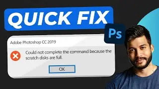 How to Fix 'Scratch Disks Are Full' in Photoshop (2025 Easy Fix)