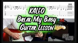 How to play KALEO - Break My Baby Guitar Lesson with TAB